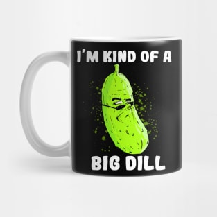 The BIG DILL.. (Dark) Mug